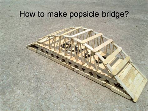 Sako Popsicle Bridge Popsicle Bridge Popsicle Stick Bridges Popsicles