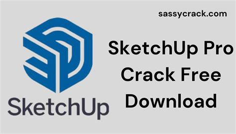 SketchUp Pro Crack Free Download Sassycrack Com