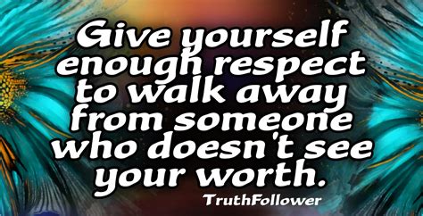 Always Give Yourself Enough Respect