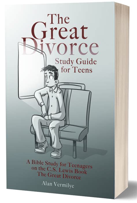 The Great Divorce Study Guide For Teens 8 Week Bible Study