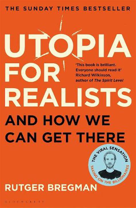 Utopia For Realists By Rutger Bregman Paperback 9781408893210 Buy