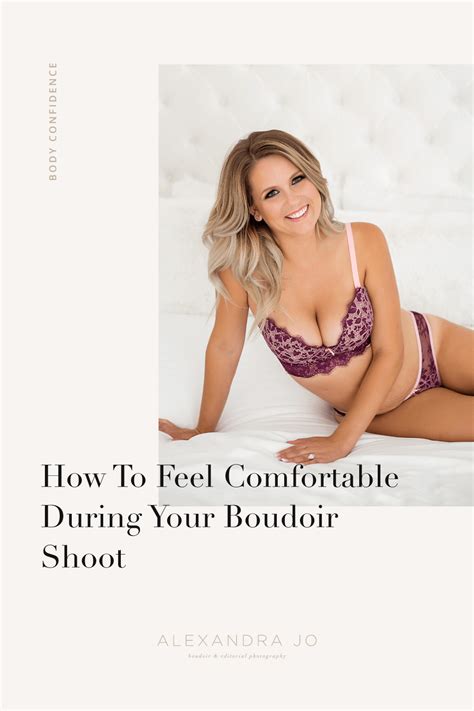 Tips To Feel Comfortable During Your Boudoir Session Alexandra Jo