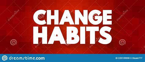 Change And Habits In Balance Pictured As Words Change Habits And Yin