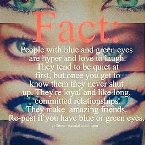 People With Blue And Green Eyes Are Hyper And Love To Laugh They Tend