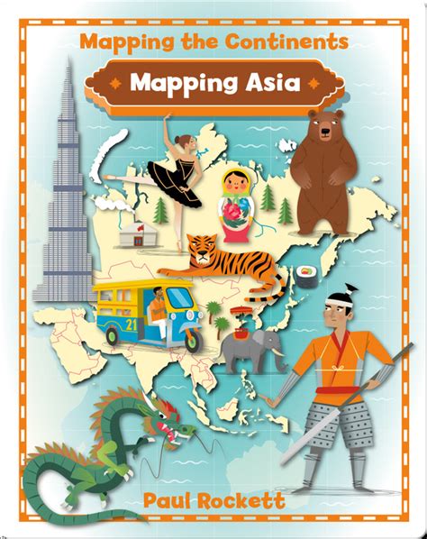 Mapping Asia Childrens Book By Paul Rockett Discover Childrens