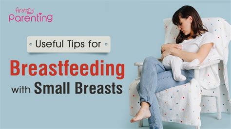 Breastfeeding With Small Breasts Concerns And Tips Youtube