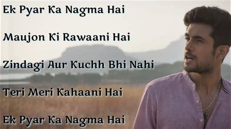 Ek Pyaar Ka Nagma Hai Lyrics In Hindi Lyricswalls