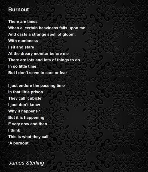 Burnout Burnout Poem By James Sterling