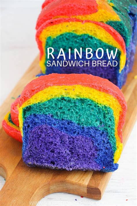 Homemade Rainbow Bread With Video ⋆ Sugar Spice And Glitter