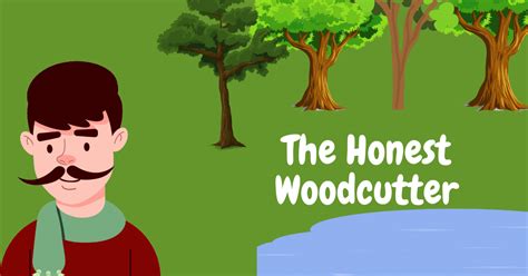 The Honest Woodcutter Story Morals For Kids The Hidden Squirrel