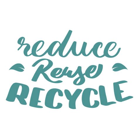 Reduce Reuse Recycle Lettering Transparent Png And Svg Vector File