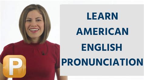 How To Learn Standard American English Pronunciation Youtube