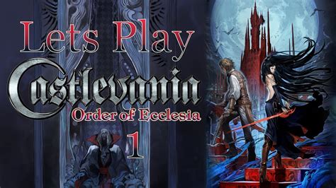 Lets Play Castlevania Order Of Ecclesia Part 1 Youtube