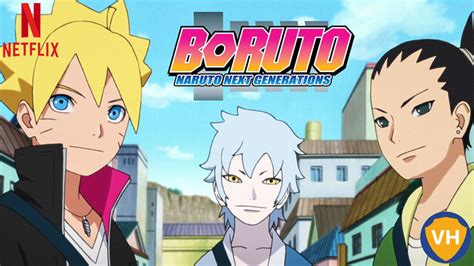 Watch Boruto Naruto Next Generations On Netflix Season 4 All Episodes