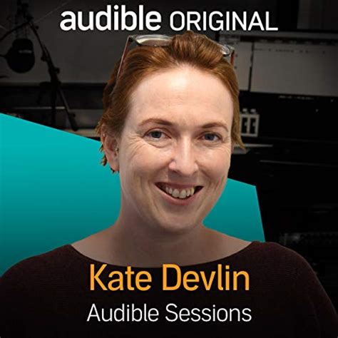 kate devlin audible sessions free exclusive interview audible audio edition