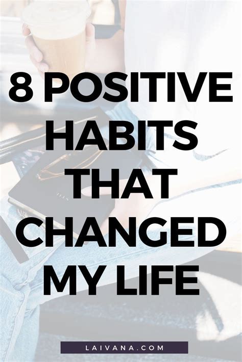 8 Positive Habits That Changed My Life Positive Habits That Have