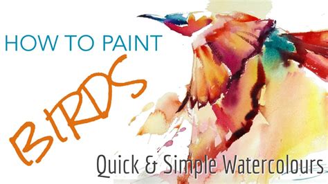 How To Paint Birds In Watercolour Quick And Simple Real Time Video