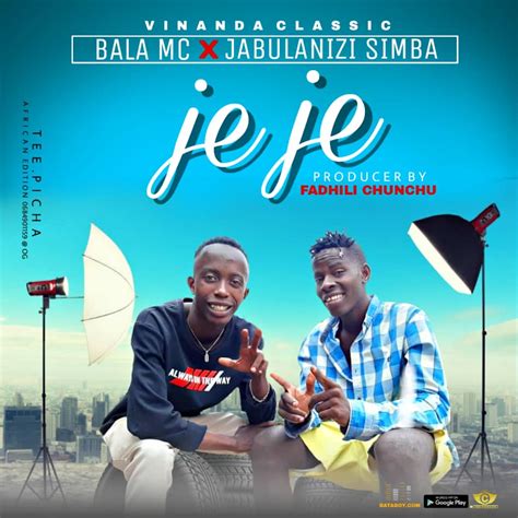 Audio Balaa Mc Ft Jabulanizi Simba Jeje Free Download