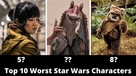 top 10 worst star wars characters youtube
