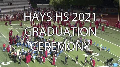 Hays High School Graduation 2021 Live Stream Youtube
