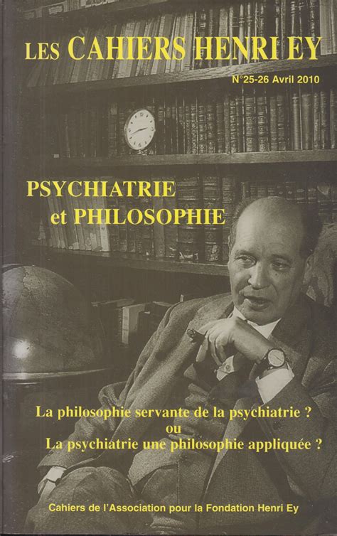 Les Cahiers Henri Ey N 25 26 PSYCHIATRIE ET PHILOSOPHIE By Henri Ey