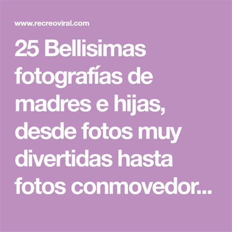 25 Bellas Y Creativas Fotografias De Madres E Hijas Fotografía De