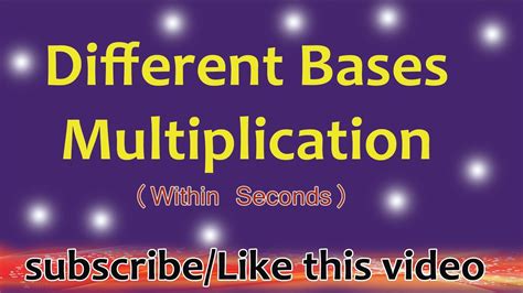 Multiply Different Bases Youtube