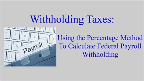 Withholding Taxes How To Calculate Payroll Withholding Tax Using The