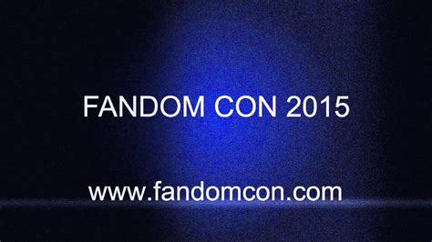 Fandom Con 2015 Youtube