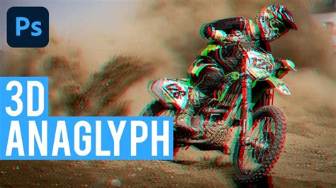 Adobe Photoshop Anaglyph 3d Effect Youtube