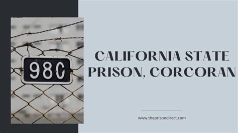 California State Prison Corcoran A Look Into One Of The Most
