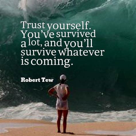 Trust Yourself Trust Yourself Quotes Words