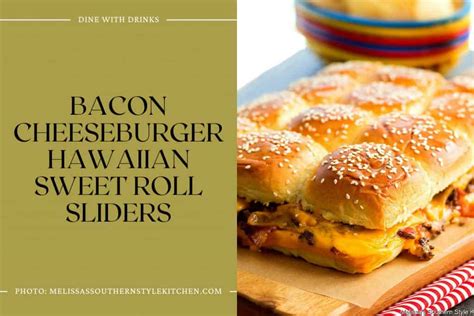 27 Hawaiian Bread Sliders Recipes To Rock Your Taste Buds Dinewithdrinks