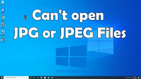 Fix Cant Open  Or Jpeg Files In Windows 10 Windows