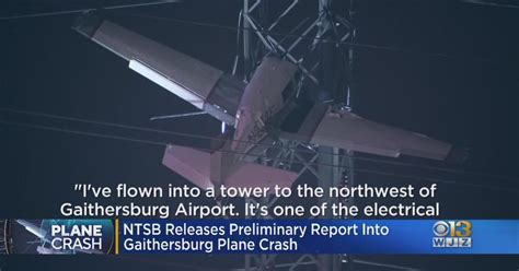 Ntsb Release Preliminary Report Into Gaithersburg Plane Crash Cbs Baltimore