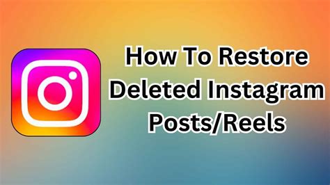 How To Restore Your Deleted Instagram Posts And Reels Quick Guide