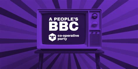 Its Time For A Peoples Bbc Co Operative Party