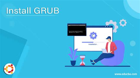 Install Grub Learn How To Configure And Install Grub
