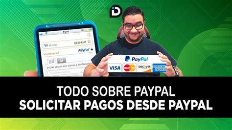 Cobra Por Paypal Solicitar Pago Por Paypal 🤑 Youtube