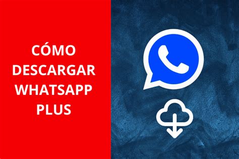 ¿es Seguro Descargar Y Usar Whatsapp Plus Soluciones Inába