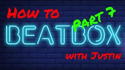 How To Beatbox Fast For Beginners Part 7 Youtube