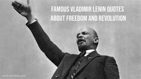 Famous Vladimir Lenin Quotes About Freedom And Revolution Wishbaecom