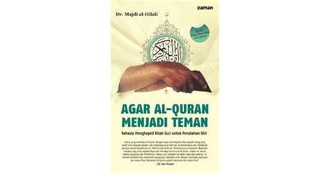 Agar Al Quran Menjadi Teman By Majdi Al Hilali