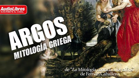 Argos En La Mitología Griega Youtube