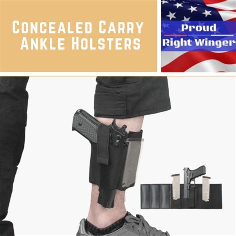 All About The Concealed Carry Ankle Holsters Proud Right Winger