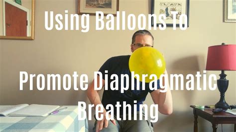 Balloons Breathing And Postural Restoration Youtube