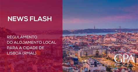 News Flash Regulamento Do Alojamento Local Para A Cidade De Lisboa Rmal Not Cias Gpa