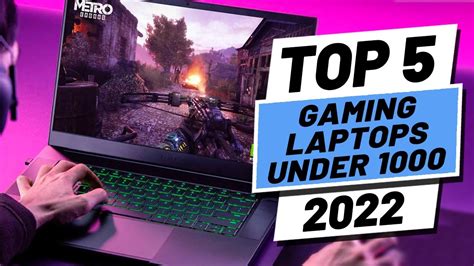 Top 5 Best Gaming Laptops Under 1000 2022 Youtube