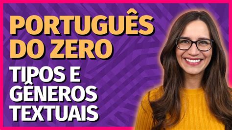 🟣 Tipos E GÊneros Textuais Aula De Português Da Prof Letícia Youtube