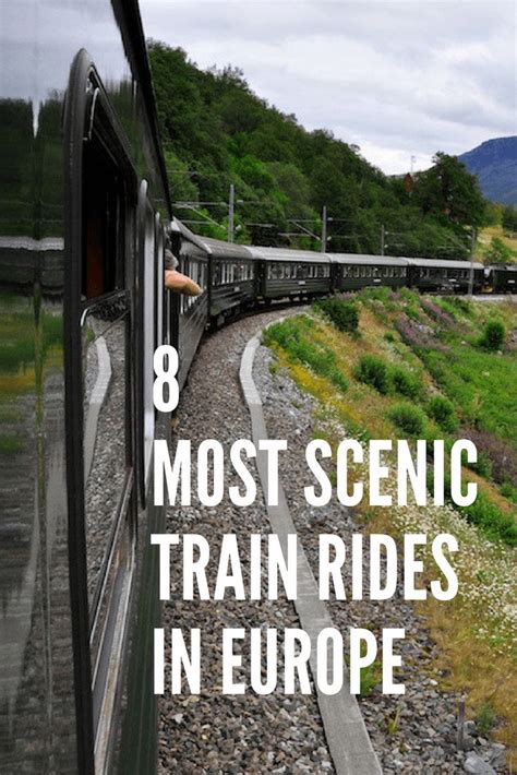 8 Best Scenic Train Journeys In Europe Scenic Train Rides Train